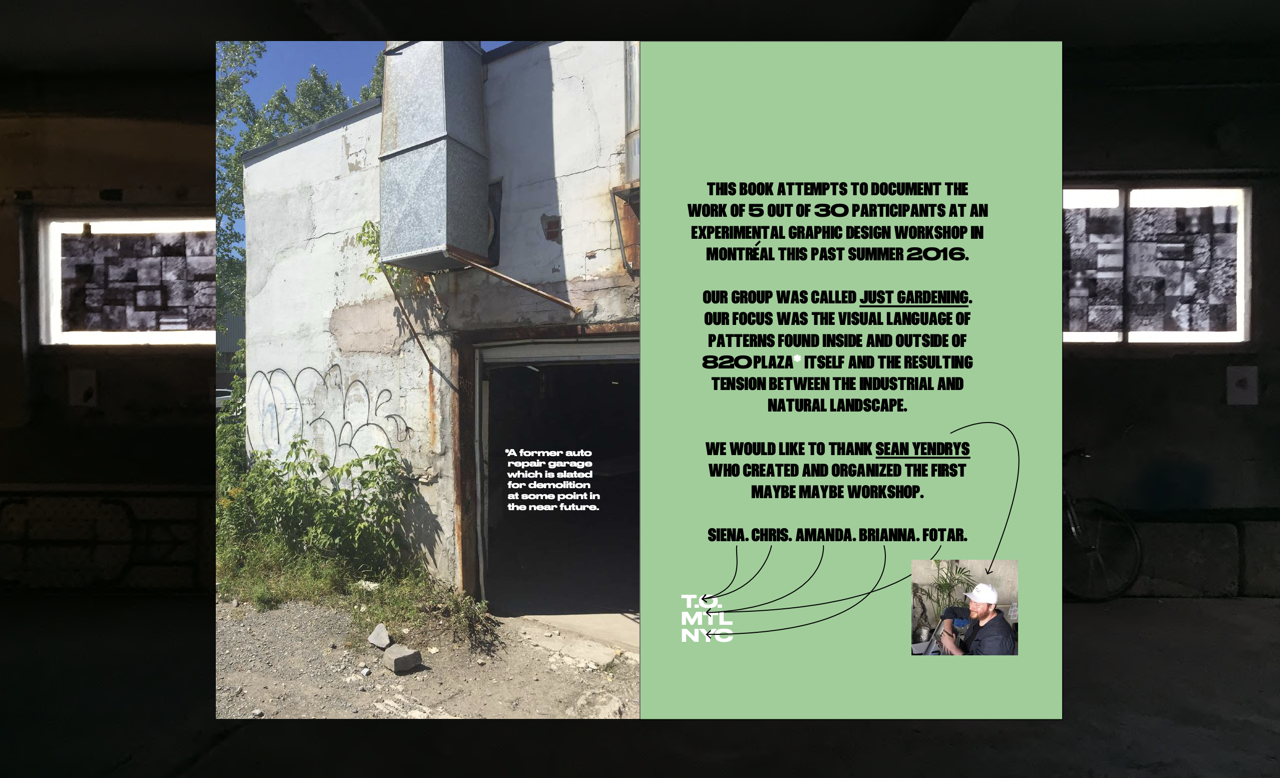 Maybe a school, maybe a park. an experimental graphic design week-long series of workshops in a group of 5 out of 30 participants run by Sean Yendrys